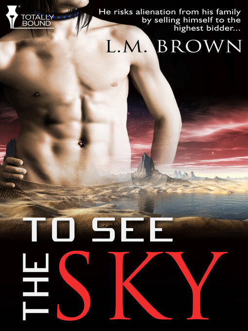 Title details for To See The Sky by L.M. Brown - Available